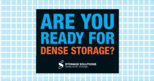 dense storage solutions