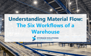 Understanding Material Workflow