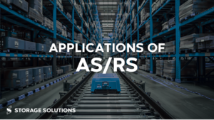 Applications of AS/RS