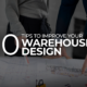 10 Tips to Improve Your Warehouse Design