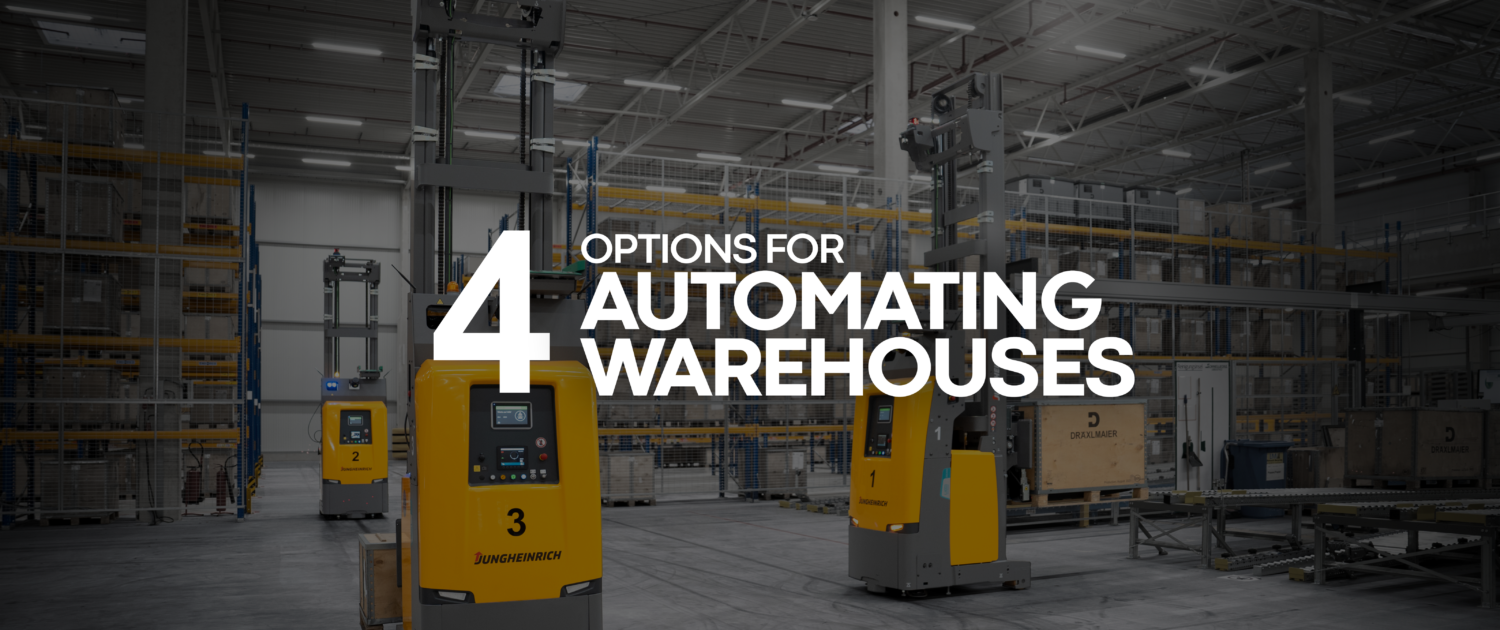 4 Options for Automating Warehouses